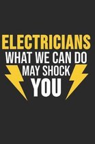 Electricans What We Can Do May Shock You