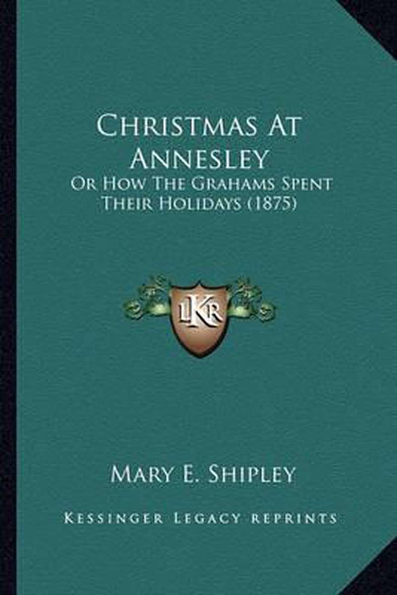 Christmas At Annesley van Mary E Shipley