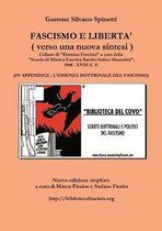 Fascismo E Liberta' - Verso UNA Nuova Sintesi