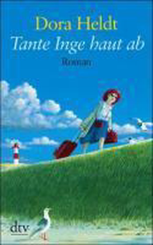 Tante Inge haut ab. Großdruck, Dora