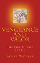 Vengeance and Valor