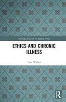 Routledge Research in Applied Ethics- Ethics and Chronic Illness