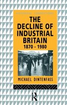 The Decline of Industrial Britain, 1870-1980