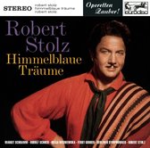 Rorbert Stolz: Himmelblaue Träume [Highlights]