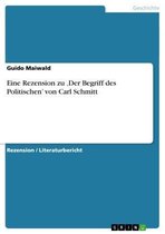 Eine Rezension zu 'Der Begriff des Politischen' von Carl Schmitt