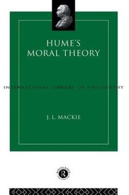 International Library of Philosophy Hume's Moral Theory, J.L. Mackie