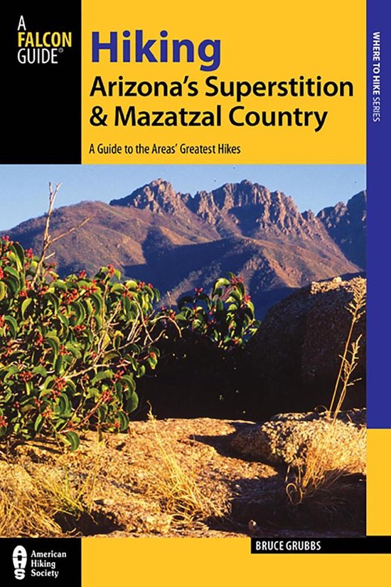 Regional Hiking Series - Hiking Arizona's Superstition and M ... - cover