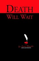 Death Will Wait