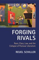 Cambridge Historical Studies in American Law and Society - Forging Rivals