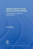 Sociocultural, Political, and Historical Studies in Education- Global Impacts of the Western School Model