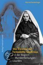 Die Visionen der Bernadette Soubirous