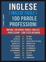 Foreign Language Learning Guides - Inglese ( Inglese Facile ) 100 Parole - Professioni