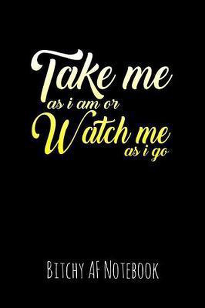 Take Me as I Am or Watch Me as I Go Crazy Old Broad Books 9781090436016 Boeken bol