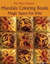 The New Nature Mandala Coloring Books Magic Space For Kids