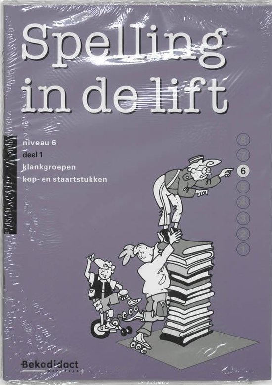 Spelling in de lift / Groep 6-1 5 ex / deel Werkboek niveau 6 - none | Do-index.org