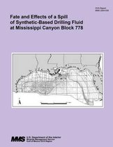 Fate and Effects of a Spill of Synthetic-Based Drilling Fluid at Mississippi Canyon Block 778