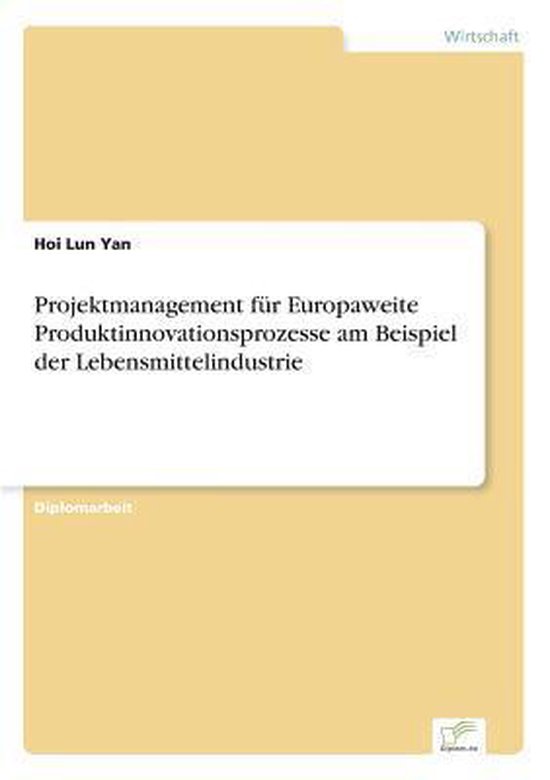 Foto: Projektmanagement f r europaweite produktinnovationsprozesse am beispiel der lebensmittelindustrie