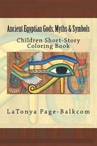 Ancient Egyptian Gods, Myths & Symbols