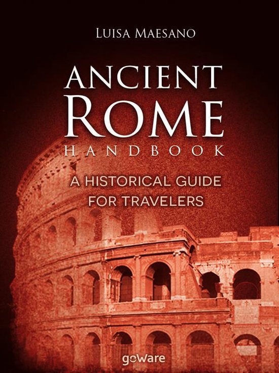 Guide d'autore - Ancient Rome Handbook. A historical guide f ... - cover