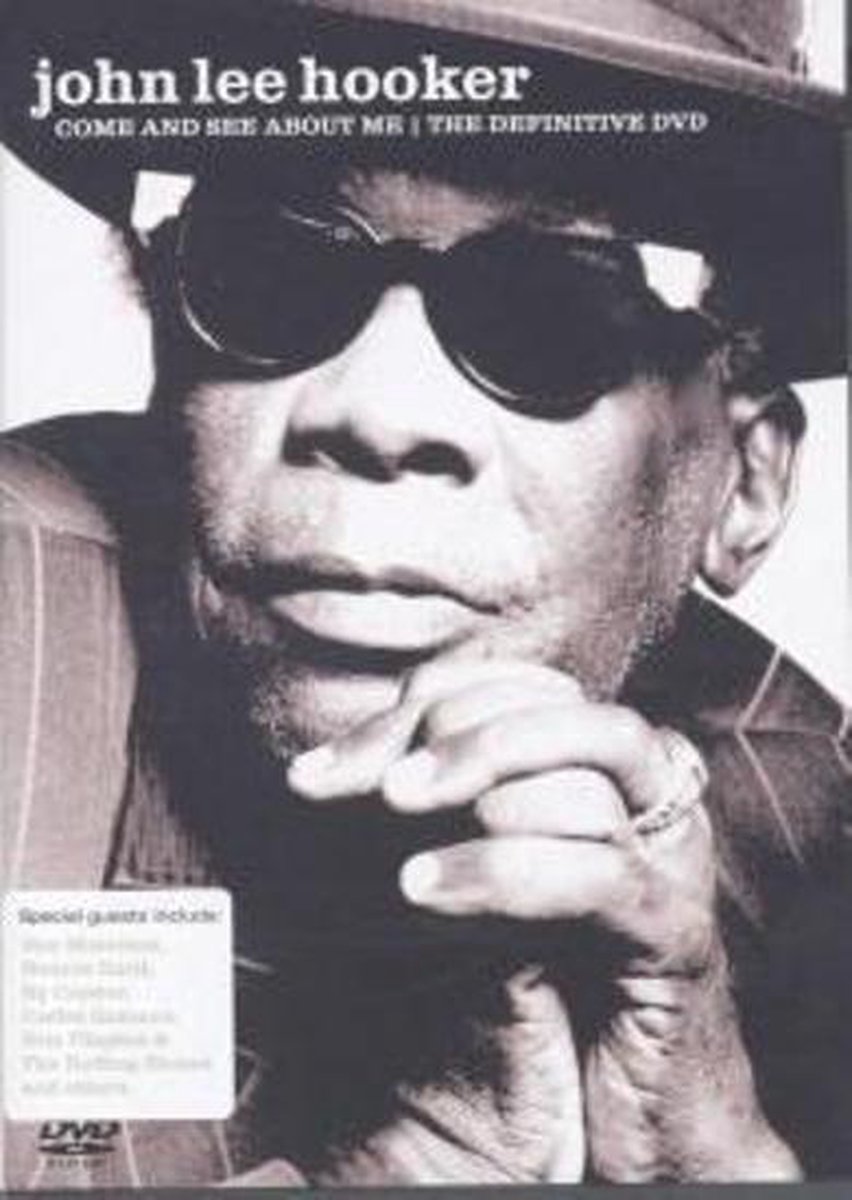 John Lee Hooker - Come And See About Me - The Definit
