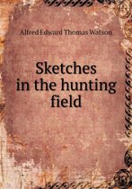 Sketches in the Hunting Field