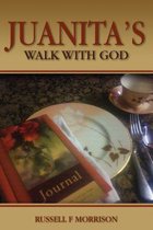 Juanita's Walk with God