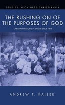 Studies in Chinese Christianity-The Rushing on of the Purposes of God