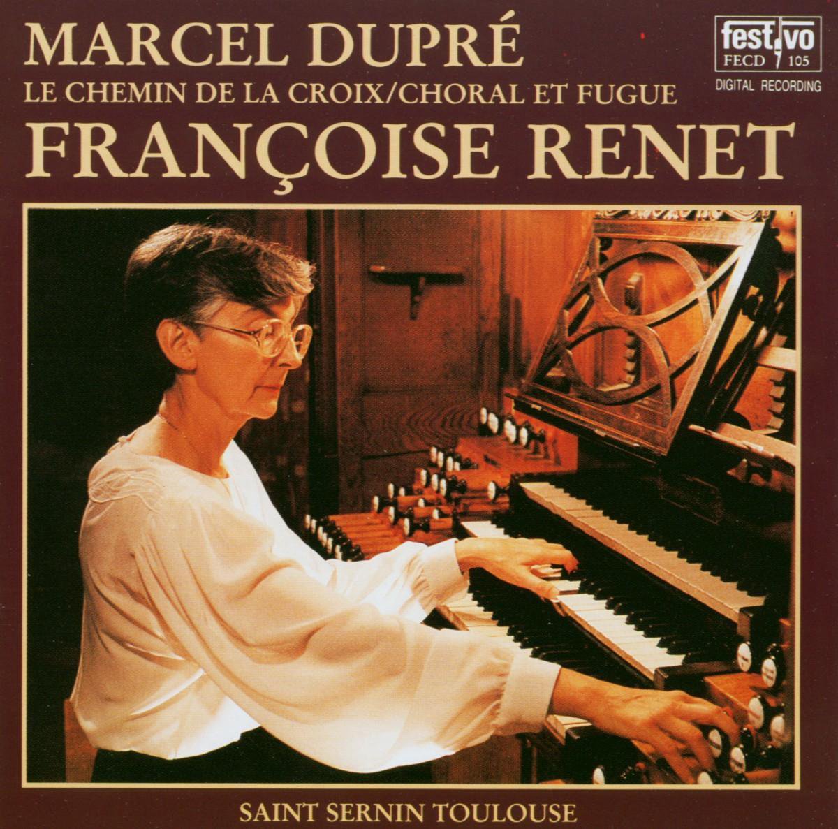 Dupre: Le Chemin De La Croix, Choral Et Fugue