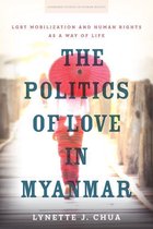 Stanford Studies in Human Rights - The Politics of Love in Myanmar