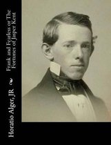 Frank and Fearless or The Fortunes of Jasper Kent