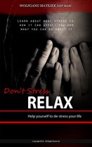 Don't Stress: RELAX