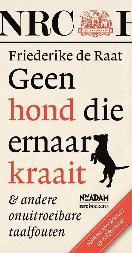 9789046815960 - Geen hond die ernaar kraait