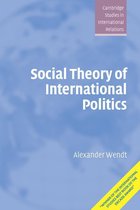 Cambridge Studies in International Relations 67 - Social Theory of International Politics