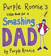 Purple Ronnie's Little Book For A Smashing Dad