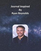 Journal Inspired by Ryan Reynolds