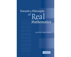 Omslag van Towards a Philosophy of Real Mathematics