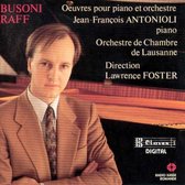 Busoni; Raff: Works for Piano and Orchestra / Antonioli