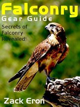 Falconry Gear Guide: Secrets of Falconry Revealed