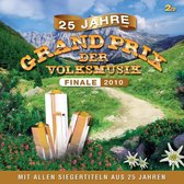25 Jahre Grand Prix Der Volksmuzik: Finale 2010
