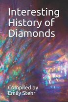 Interesting History of Diamonds