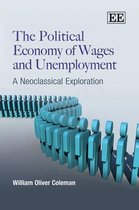 The Political Economy of Wages and Unemployment