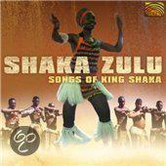 Shaka Zulu: Songs Of King Shaka