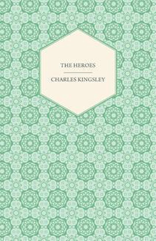 The Heroes - Or, Greek Fairy Tales - cover