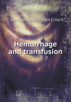 Hemorrhage and Transfusion