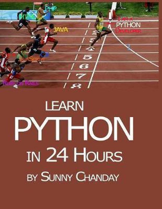 Learn Python in 24 hours | 9781540604514 | Sunny Chanday | Boeken | bol
