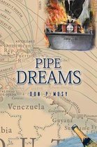 Pipe Dreams