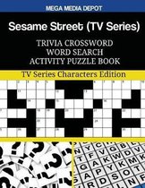 Sesame Street (TV Series) Trivia Crossword Word Search Activity Puzzle Book