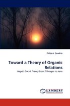Toward a Theory of Organic Relations