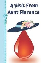 A Visit From Aunt Florence