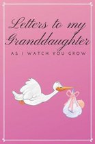 Letters to My Granddaughter As I Watch You Grow